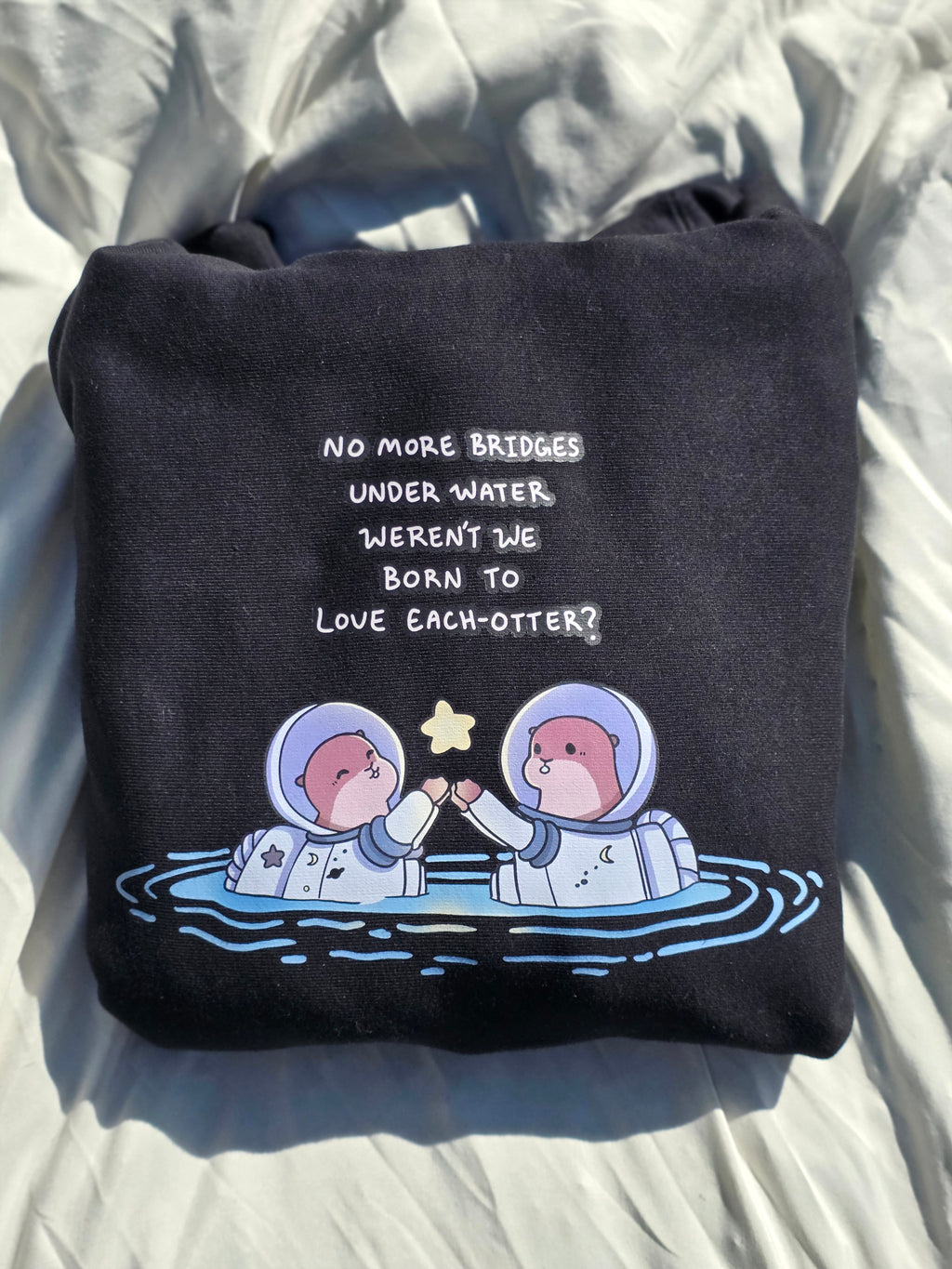 No More Bridges Under Water - OtterSpace Hoodie